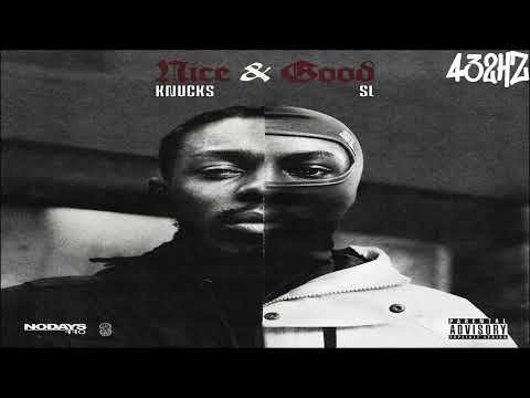 KnuckS - Nice & Good ft. SL (432Hz)