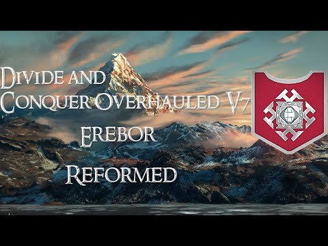 Divide and Conquer Overhauled V7: Thalios Bridge - Erebor faction overview