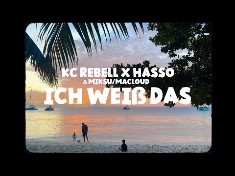 kc rebell x hasso - ich weiß das (prod. by miksu/macloud)