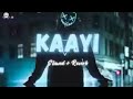 Kaayi Slowed Reverb Baby Jean Slowedandreverb Kaayi Song Ll Alex747