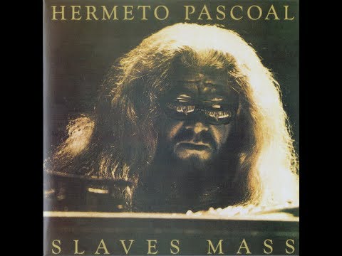Hermeto Pascoal - Slaves Mass (1977)