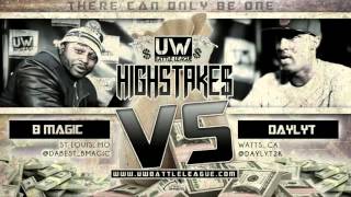 B Magic vs Daylyt presented by UDubb Network