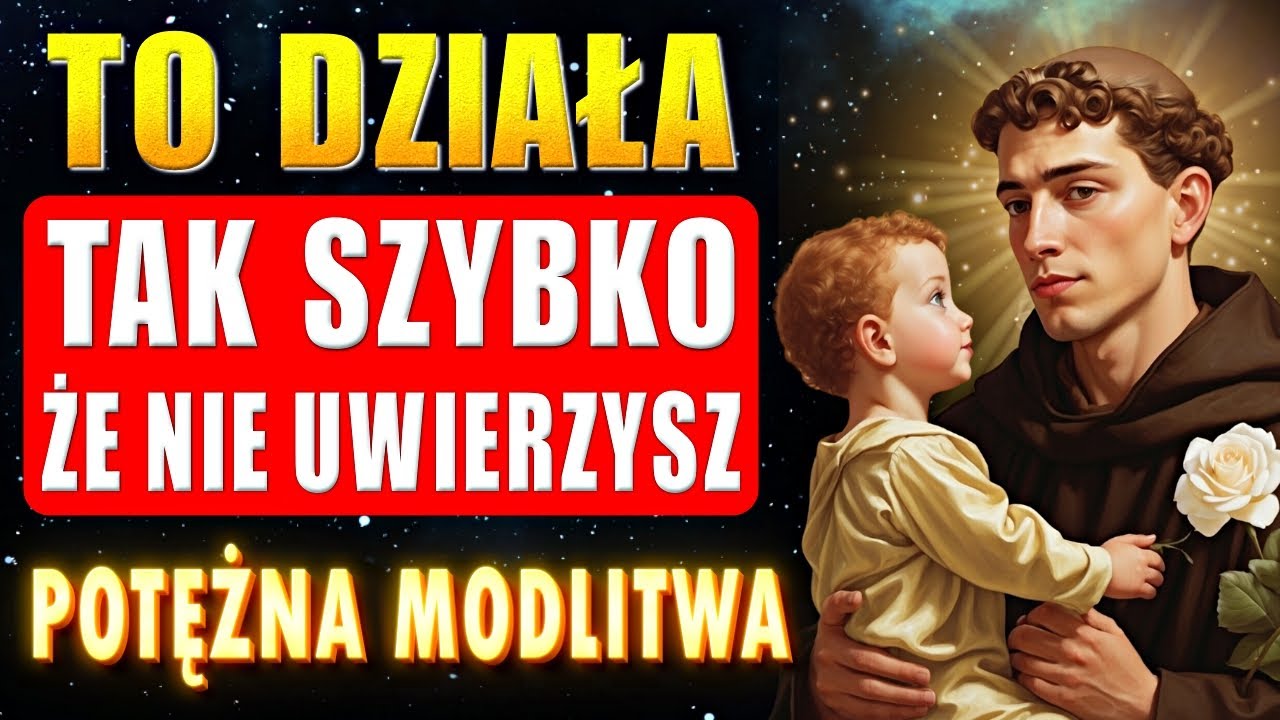 🛑POTĘŻNA MODLITWA O OTRZYMANIE CUDÓW W KILKA DNI - ŚWIĘTEGO ANTONIEGO Z PADWY🙏