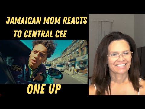 JAMAICAN MOM REACTS TO Central Cee - One Up [Music Video]