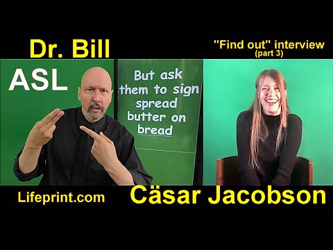 An Interview with Cäsar Jacobson (03)  "Find Out" series: American Sign Language (ASL) with Dr. Bill
