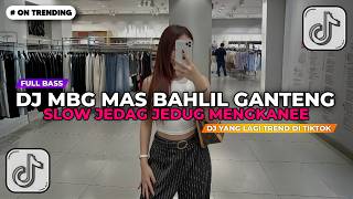 Download lagu DJ MBG MAS BAHLIL GANTENG VIRAL TIKTOK TERBARU 2026 YANG KALIAN CARI ! IMP ID mp3