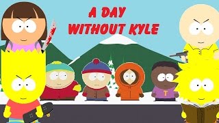Adventures in South Park Season 1 Epiode 3: A Day Without Kyle
