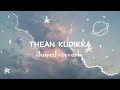 Thean Kudikka Slowed Reverb Tamil Love Song Music Reverbedition Lovesongs Slowedandreverb