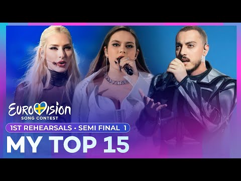 Eurovision 2024: 1st Rehearsals | Semi Final 1 - My Top 15