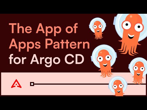 Argo CD Tutorial: App of Apps in 8 Minutes