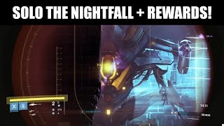 Destiny - Solo the Nightfall + Rewards! ('Nexus, Arc Burn, Specialist' Edition)