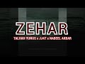 ZEHAR - Lyrical Verse Breakdown | Talhah Yunus | JJ47 | Nabeel Akbar | Jokhay | Lyrics |