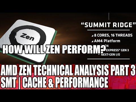 AMD Zen Processor Technical Analysis | Cache, SMT & Performance | Part 3