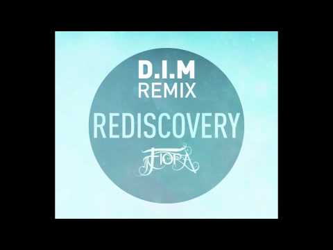 Fiora - Rediscovery (dim remix)