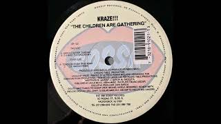 Kraze!!! - The Children Are Gathering (Garcia's Gather 'Ound Mix) (1996)