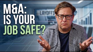 Mergers and Acquisitions: The Layoff Question Answered