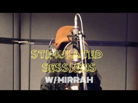 Stimulated Sessions with Mirrah