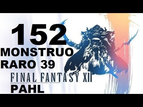 FINAL FANTASY XII parte 152 PAHL/PALLICANT (monstruo raro 39 de 80)
