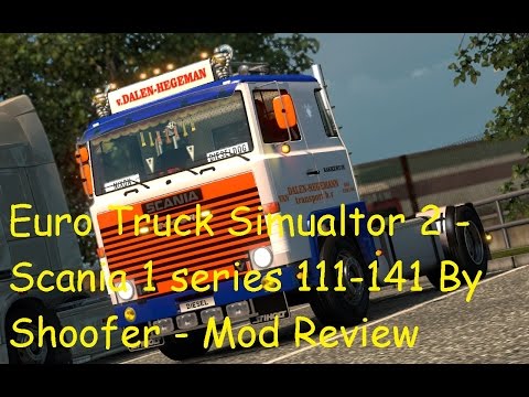 Euro Truck Simulator 2 - Scania 1 series 111 141 By Shoofer Mod Review