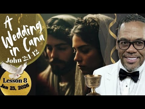 A Wedding In Cana - John 2:1-12