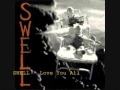 Swell Love you all