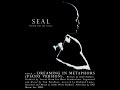 Seal - Dreaming in Metaphors (Piano Version / Alternate Version)