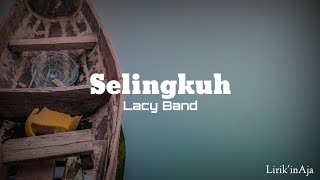 Download lagu Lacy Band - Selingkuh (Lirik) mp3