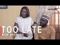 Too Late Latest Yoruba Movie 2022 Drama Starring Babatunde Aderinoye | Kemi Korede| Madam Saje