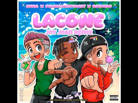 Polima Westcoast, Quevedo, Mora - LACONE (Joy Joan Remix)