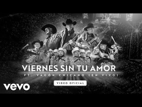 Bronco & Vagon Chicano - Viernes Sin Tu Amor (En Vivo)