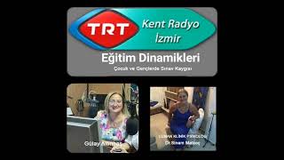 Çocuk ve Gençlerde Sınav Kaygısı - trt radyo - izmir psikolog Sinem Malkoç