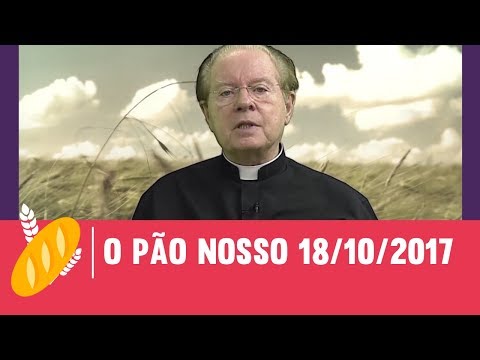 O Pão Nosso - 18/10/2017