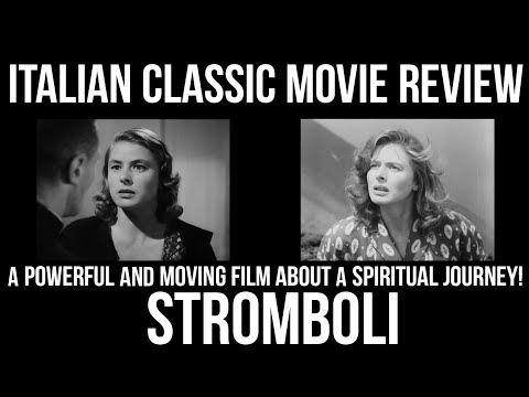 ITALIAN CLASSIC MOVIES That You NEED To Know - "STROMBOLI" Movie Review!