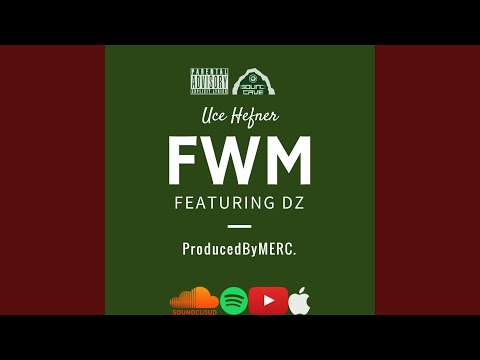 FWM (feat. Dz)