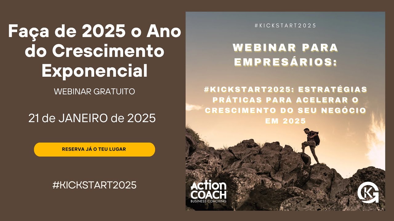 Webinário #kickstart2025 𝐄𝐬𝐭𝐫𝐚𝐭𝐞́𝐠𝐢𝐚𝐬 𝐏𝐫𝐚́𝐭𝐢𝐜𝐚𝐬 𝐩𝐚𝐫𝐚 𝐀𝐜𝐞𝐥𝐞𝐫𝐚𝐫 𝐨 𝐂𝐫𝐞𝐬𝐜𝐢𝐦𝐞𝐧𝐭𝐨 𝐝𝐨 𝐍𝐞𝐠𝐨́𝐜𝐢𝐨 𝐞𝐦 𝟐𝟎𝟐𝟓