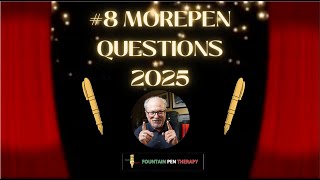 #8 MORE PEN QUESTIONS 2025