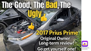 The Good, The Bad, The Ugly- 2017 Prius Prime Original Owner Long-term review! Go get yourself one!