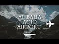 Saudi Arabia # Al Baha Aqiq Airport