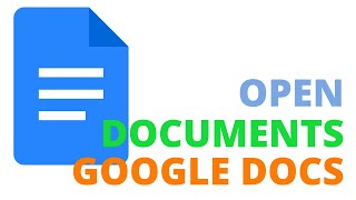 How to Open a Document in Google Docs