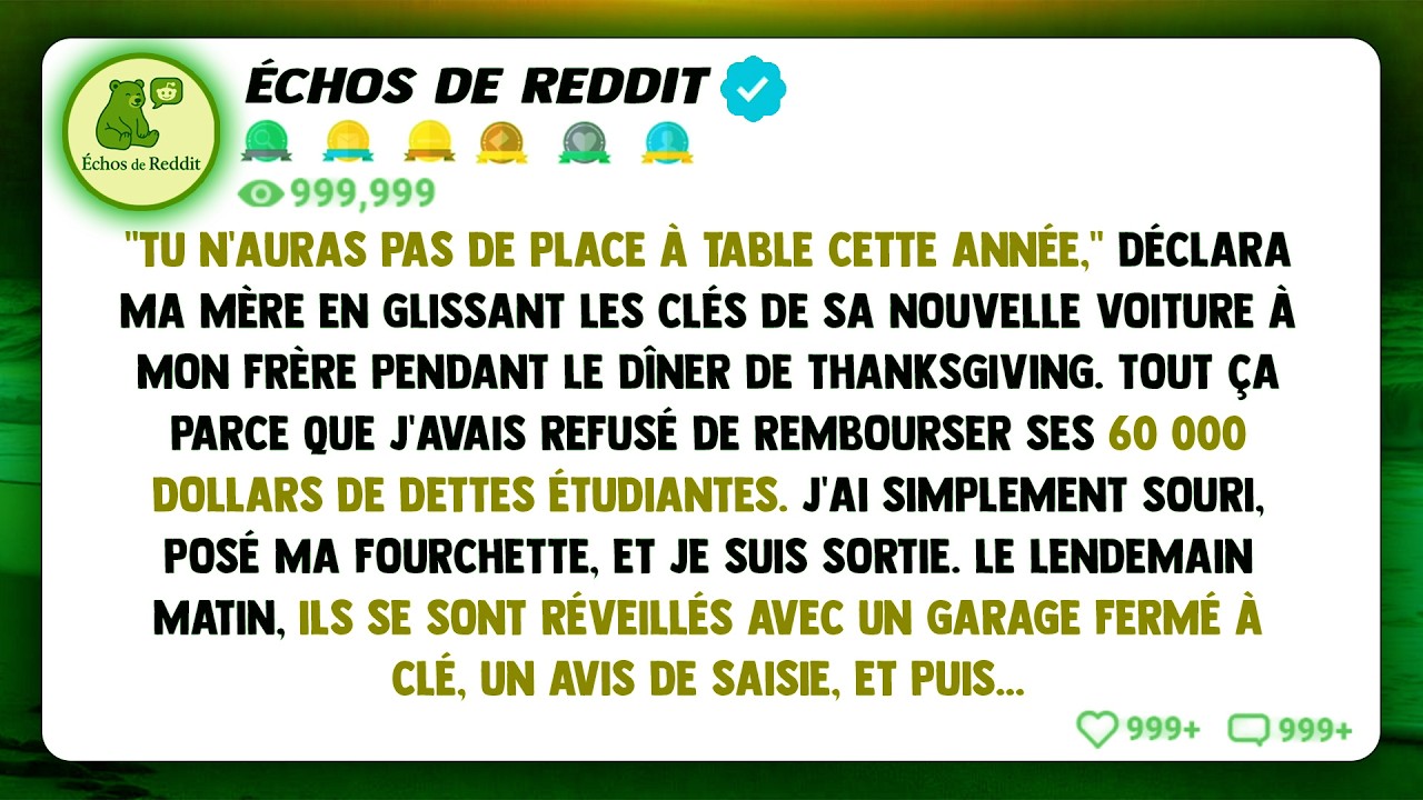 "Tu n'auras pas de place à table cette année," m'a dit ma mère à Thanksgiving, et puis...