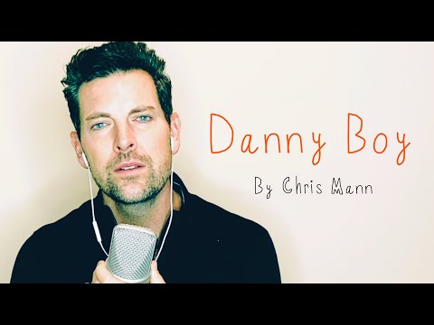 DANNY BOY - by Chris Mann