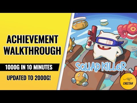 Squad Killer - UPDATED TO 2000G! Achievement Walkthrough (1000G IN 10 MINUTES)