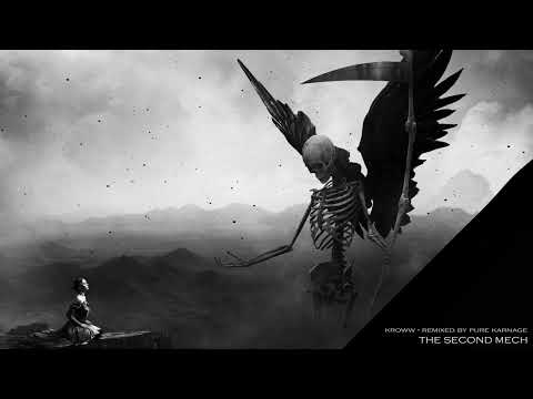 KROWW - The Second Mech [Pure Karnage Remix]