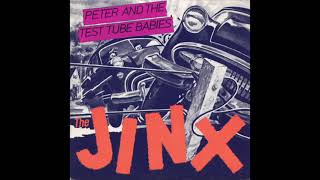 Peter and the Test Tube Babies - The Jinx 7" (1983) FULL EP