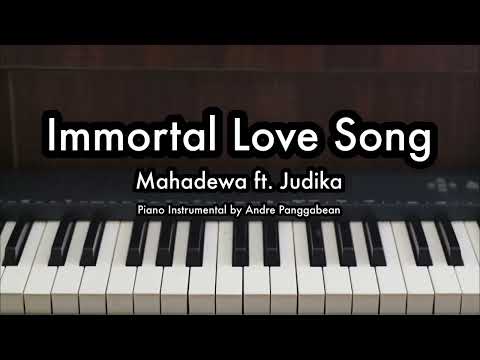 Immortal Love Song - Mahadewa ft. Judika | Piano Karaoke by Andre Panggabean