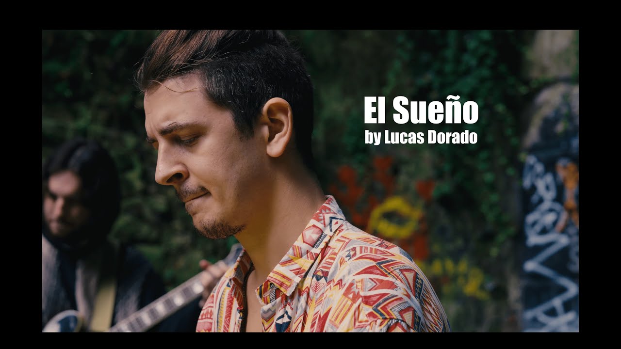 Lucas Dorado "El Sueño" - Outdoor Session YOUTUBE