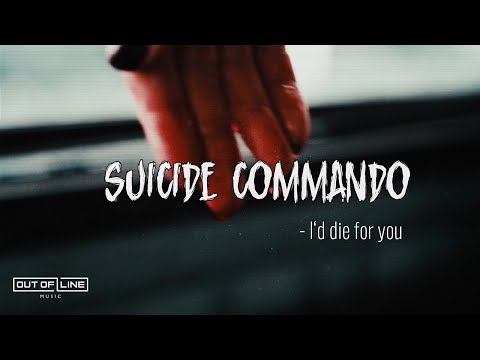 Suicide Commando - I'd die for you (Official Lyric Video)