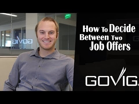 How To Decide Between Two Job Offers
