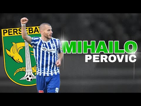 RESMI‼️Skill Dan Goal Mihailo Perovic - Pemain baru Persebaya Surabaya