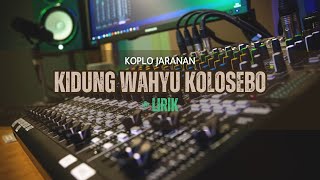 Download lagu KOPLO JARANAN KIDUNG WAHYU KOLOSEBO   LIRIK  (DMC) mp3